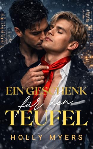 Ein Geschenk für den Teufel: Dunkle MM-Mafia-Romance über Besitz, Rache und Erlösung (Götter von Montcove 6)