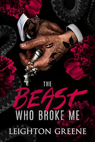 The Beast Who Broke Me: a Dark MM Romance (Clemenza Family Book 2)