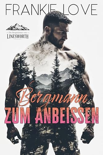 Bergmann zum Anbeißen - Die Bergmänner von Linesworth