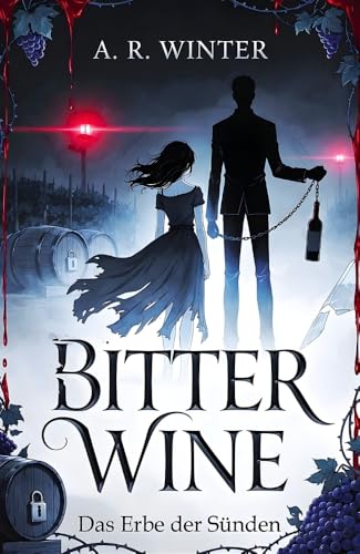 BITTER WINE: A Dark Enemies-to-Lovers Romance