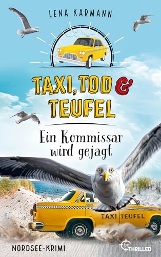 Taxi, Tod und Teufel - Ein Kommissar wird gejagt: Nordsee-Krimi (Mord auf Friesisch 20)