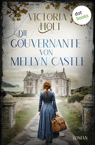 Die Gouvernante von Mellyn Castle: Roman