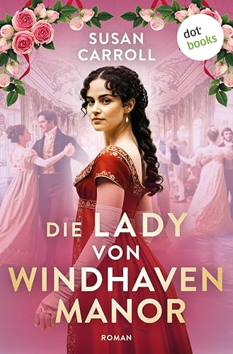 Die Lady von Windhaven Manor: Roman