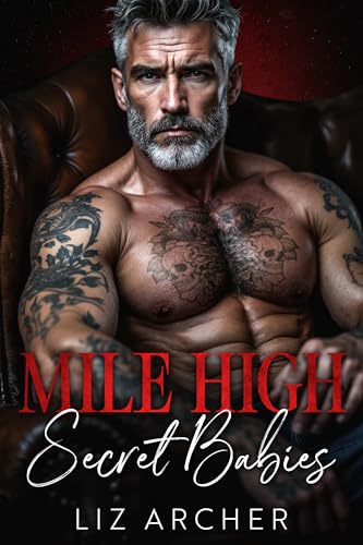 Mile High Secret Babies: An Age Gap, Mafia Romance (Forbidden Silver Foxes)