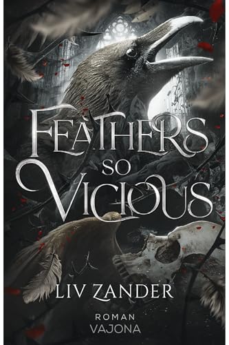Feathers So Vicious (Hof der Raben 1)