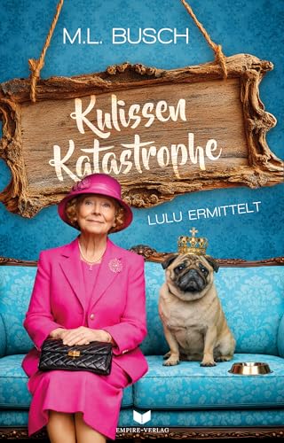 Kulissenkatastrophe | Ein herrlich unterhaltsamer Krimi mit Witz und Charme und überraschenden Wendungen