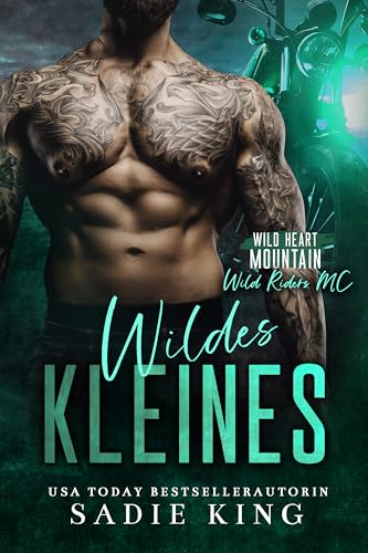 Wildes Kleines: Roman mit der Tochter der besten Freundin (Der Wild Riders MC 10)