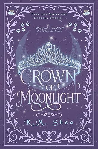 Crown of Moonlight: Magiford – die Stadt der Übernatürlichen (Erbe aus Nacht und Narben 2)