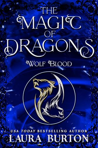 The Magic of Dragons: Wolf Blood