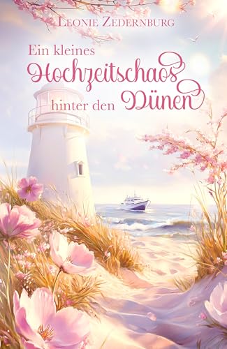 Ein kleines Hochzeitschaos hinter den Dünen