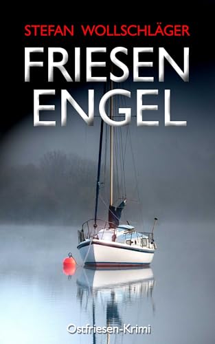Friesenengel: Ostfriesen-Krimi (Diederike Dirks ermittelt 15)