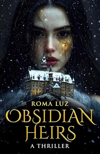 OBSIDIAN HEIRS: Wenn Liebe zur tödlichen Obsession wird – Ein psychologischer Dark Romance Thriller