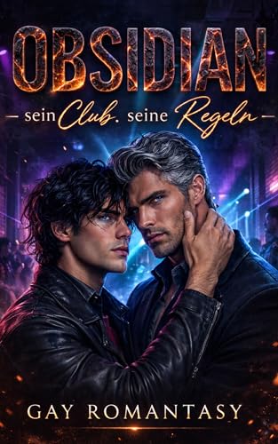 OBSIDIAN - Sein Club. Seine Regeln.: Gay Romantasy auf deutsch