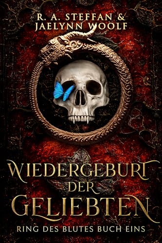 Ring des Blutes Buch Eins: Wiedergeburt der Geliebten
