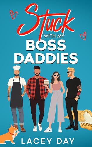 Stuck with my Boss Daddies: Eine spicy Small-Town Reverse-Harem-Romanze (Men of Medford)