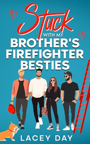 Stuck with my Brother's Firefighter Besties: Eine spicy Small-Town Reverse-Harem-Romanze (Men of Medford)