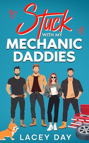 Stuck with my Mechanic Daddies: Eine spicy Small-Town Reverse-Harem-Romanze (Men of Medford)