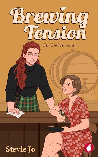Brewing Tension: Ein Liebesroman