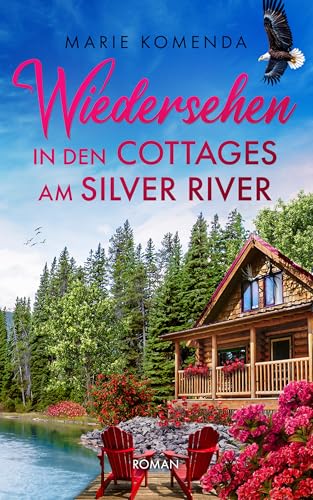Wiedersehen in den Cottages am Silver River (Die Cottages am Silver River 2)