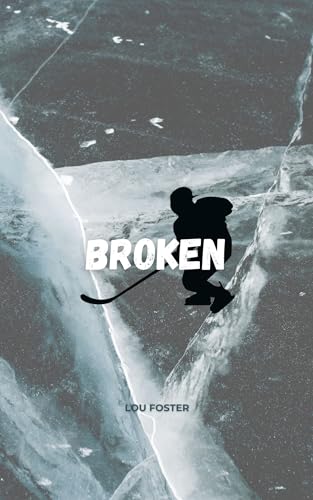 Broken (Midnight Wolves Hockey 3)
