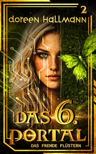 Das 6. Portal – Das fremde Flüstern: Band 2 der dystopischen Fantasy-Reihe | Romantasy | Sie verschweigen dir die Wahrheit