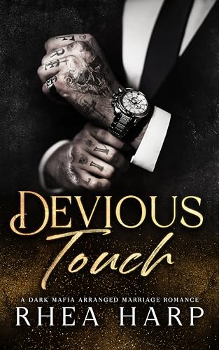 Devious Touch: A dark mafia arranged marriage romance