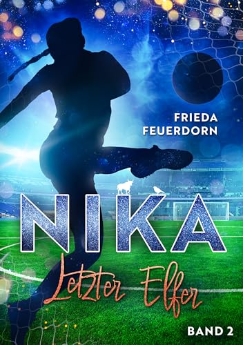 Nika: Letzter Elfer (Nika-Trilogie 2)