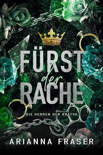 Fürst der Rache: ine dunkle Bratva-Romanze über eine Zwangsheirat und ein geheimes Kind (Die Herren Der Bratva 1)