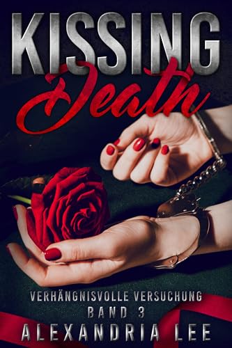 Kissing Death (Verhängnisvolle Versuchung 3)