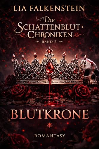 Blutkrone: Die Schattenblut-Chroniken - Band 2