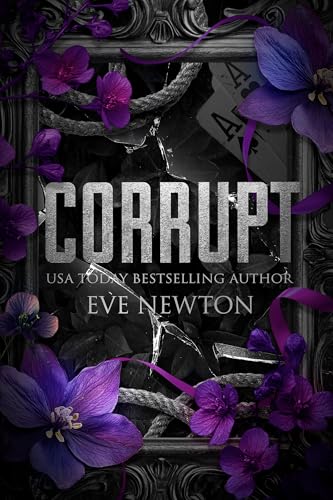 Corrupt: Ein dunkler Reverse Harem (Die Könige von St. Augustine's 1)