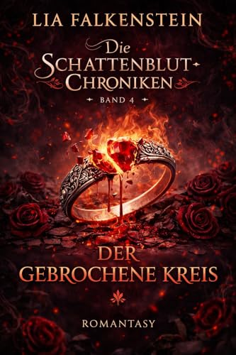 Der gebrochene Kreis: Die Schattenblut-Chroniken - Band 4