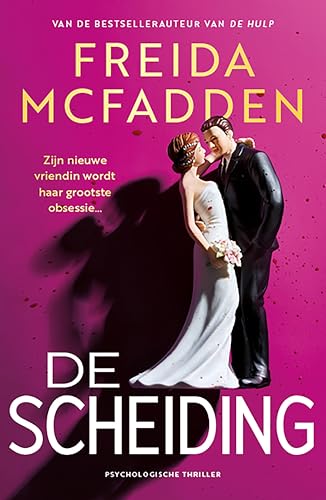 De scheiding: Zijn nieuwe vriendin wordt haar grootste obsessie...