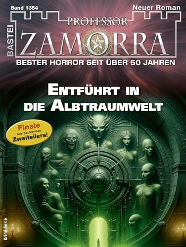 Professor Zamorra 1354: Entführt in die Albtraumwelt