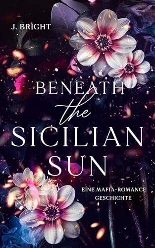 Beneath the Sicilian Sun: Mafia Romance