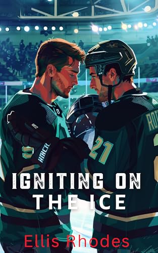 Igniting On The Ice: Eine MM-Eishockey-Liebesgeschichte mit Altersunterschied (Frozen Rivals)