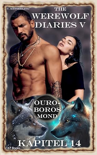 The Werewolf Diaries 5: Kapitel 14: Shay – Ouroboros Mond: Deutsche Ausgabe