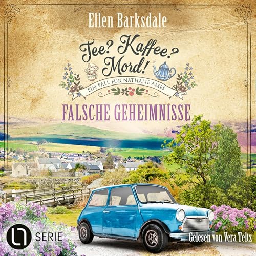 Falsche Geheimnisse: Nathalie Ames ermittelt. Tee? Kaffee? Mord!, Band 38