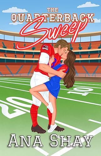 The Quarterback Sweep: A Second Chance, Forced Proximity Romance (The Four Quarters Collection Book 4)