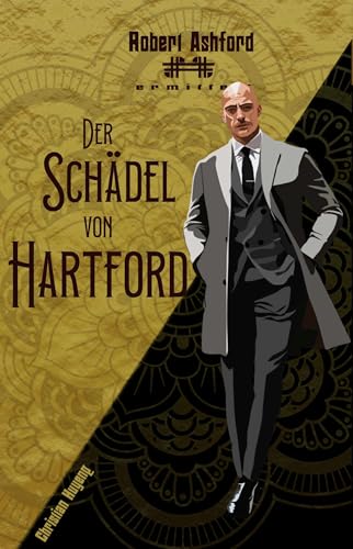 Der Schädel von Hartford (Robert Ashford ermittelt)