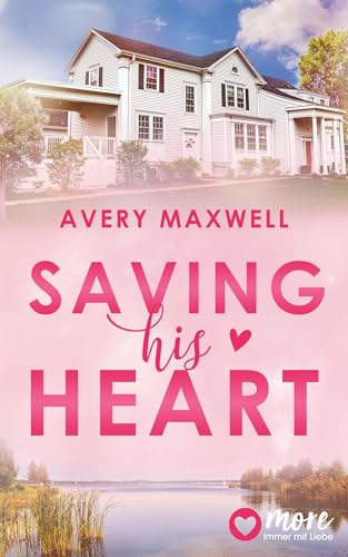 Saving his Heart (The Westbrooks: Broken Hearts Book 3)