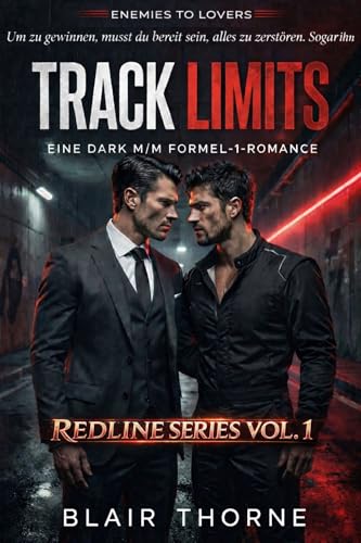 Track Limits: Eine Dark M/M Formel-1-Romance (Redline Series (German edition))