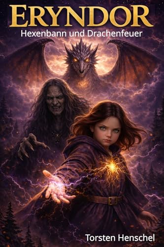 Hexenbann und Drachenfeuer (Eryndor 5)