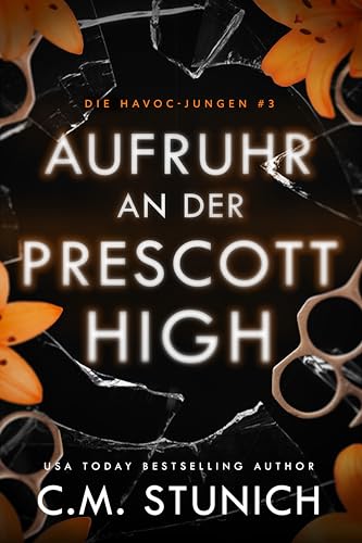 Aufruhr an der Prescott High (Die HAVOC-Jungen 3)