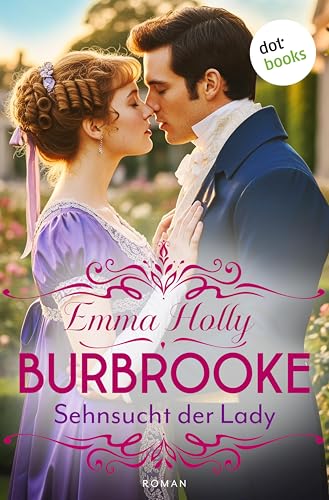 Burbrooke: Sehnsucht der Lady: Roman: Beyond Duet 2 | Regency-Intrigen und leidenschaftliche Herzen