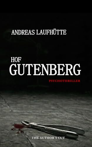 Hof Gutenberg: The author´s cut