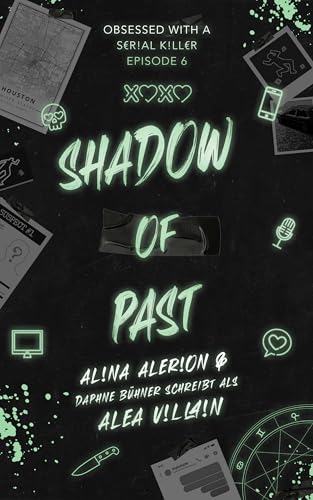 Shadow of the Past: A Dark Serial Killer RomCom (Obsessed with a S€R!AL K!LL€R 6)