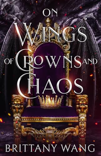On Wings of Crowns and Chaos (The Faylan Trials, Band 2)