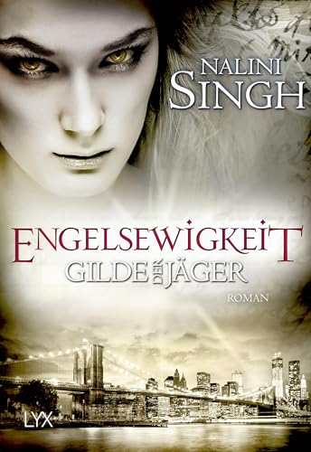 Gilde der Jäger - Engelsewigkeit (Elena-Deveraux-Serie 18)