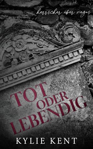 Tot oder lebendig (Herrscher über Vegas)